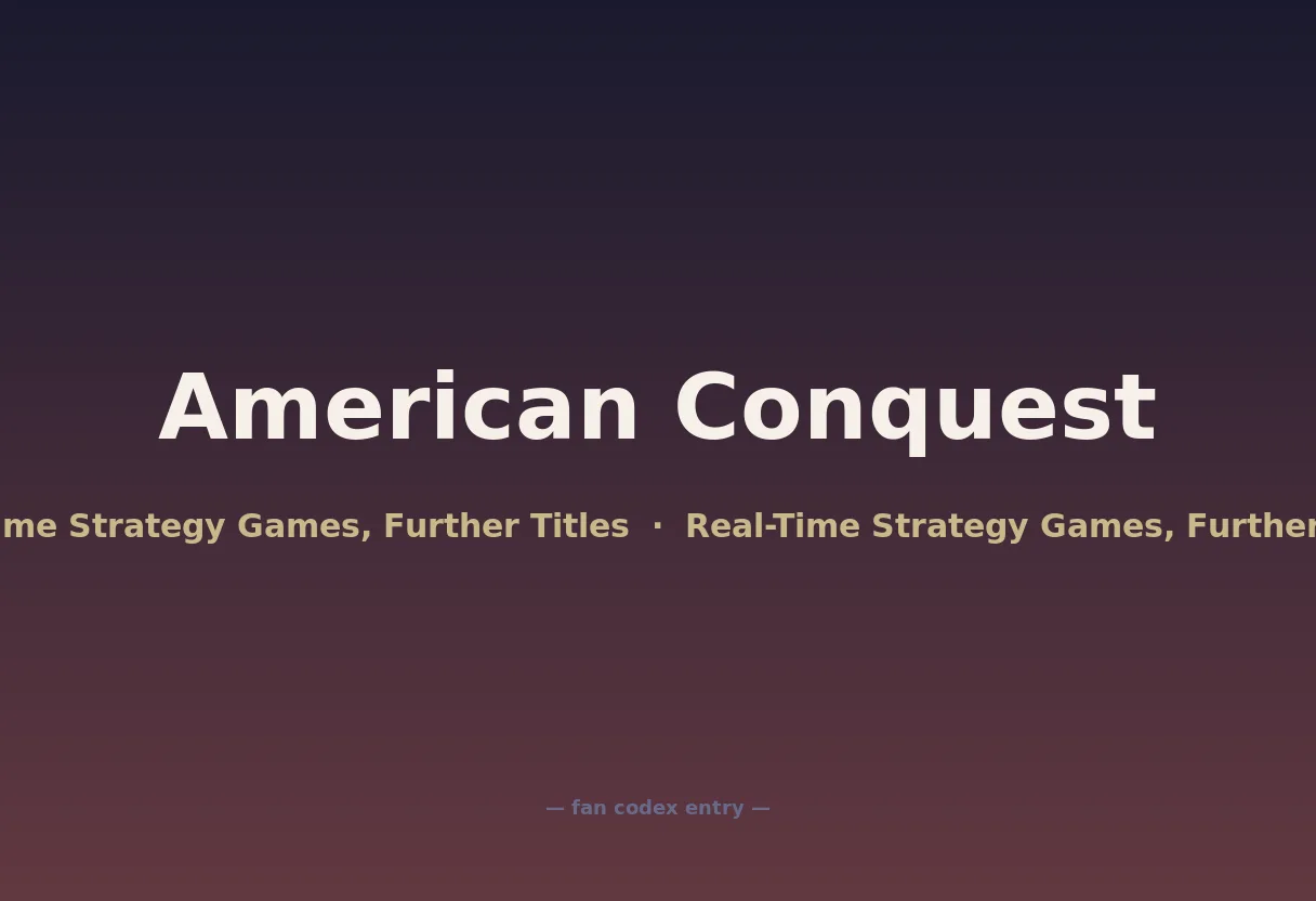 American Conquest