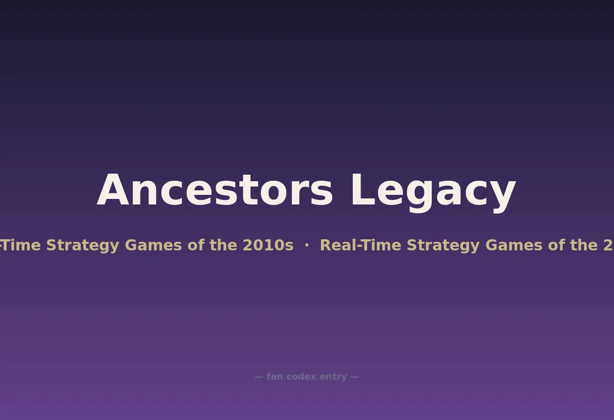 Ancestors Legacy