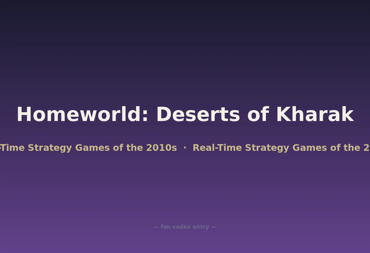 Homeworld: Deserts of Kharak