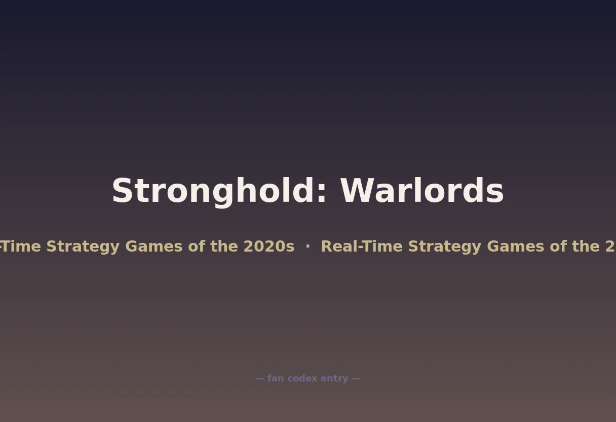 Stronghold: Warlords