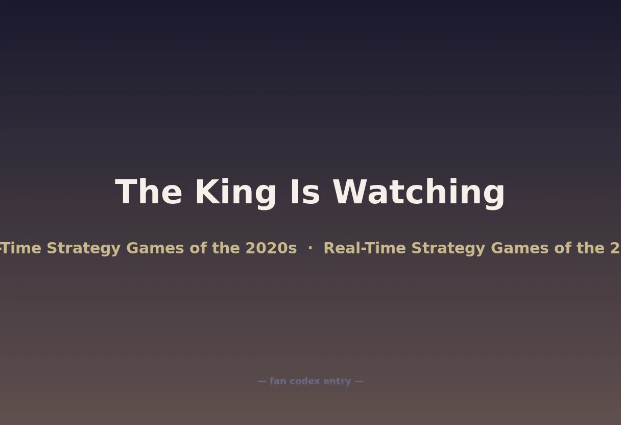 The King Is Watching
