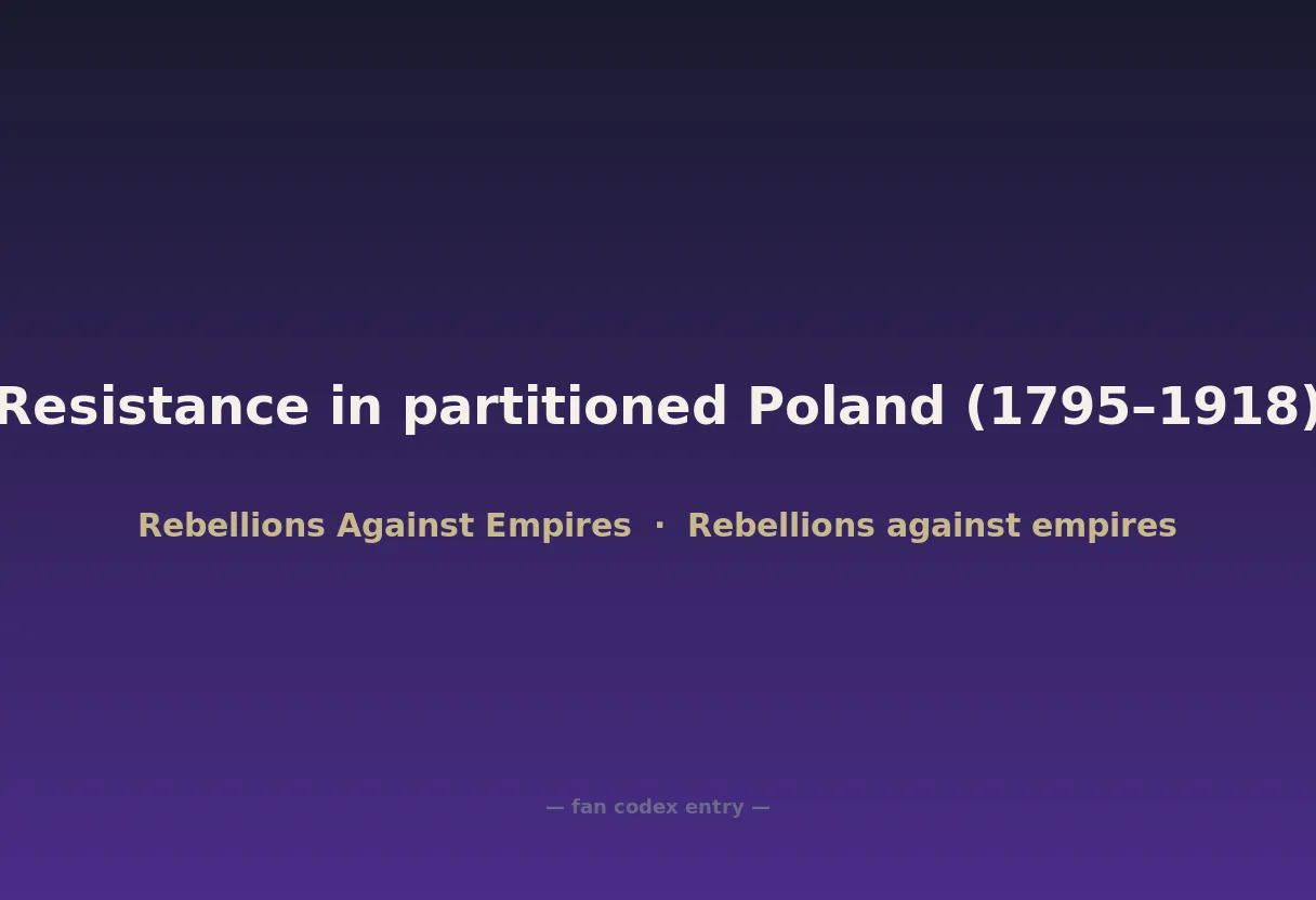 Resistance in partitioned Poland (1795–1918)