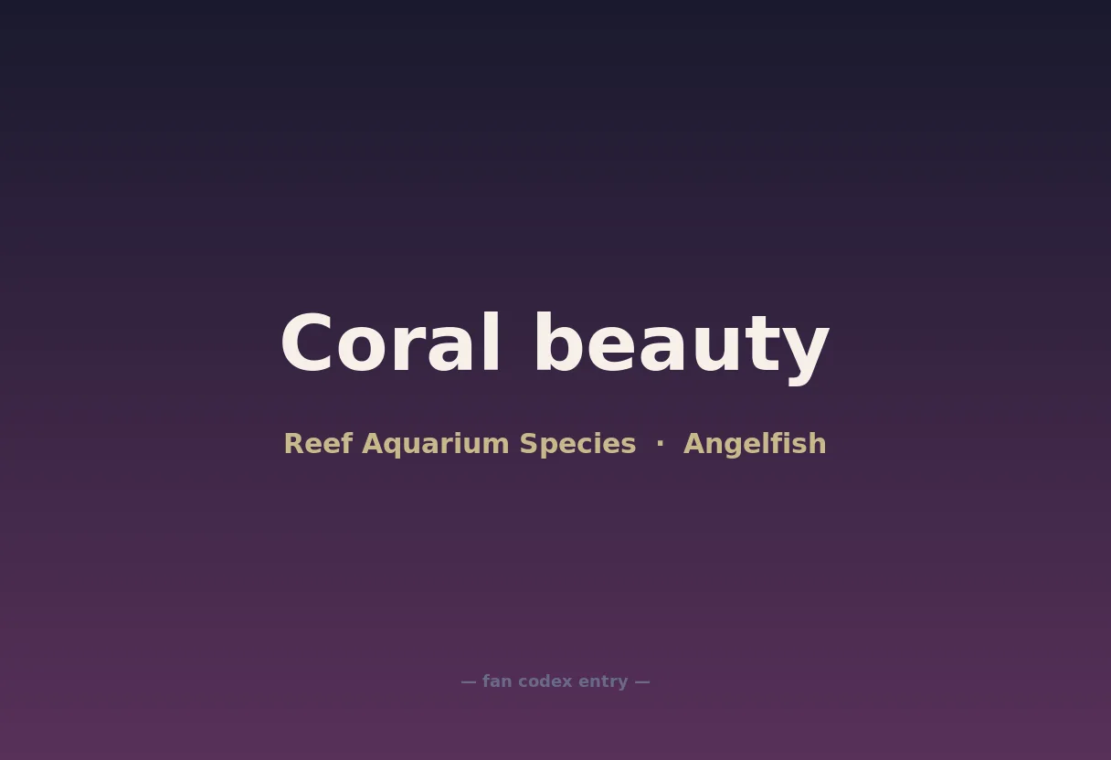Coral beauty