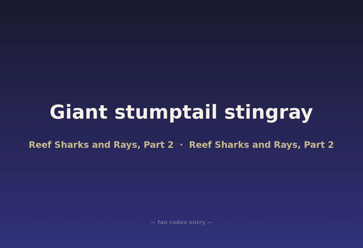 Giant stumptail stingray