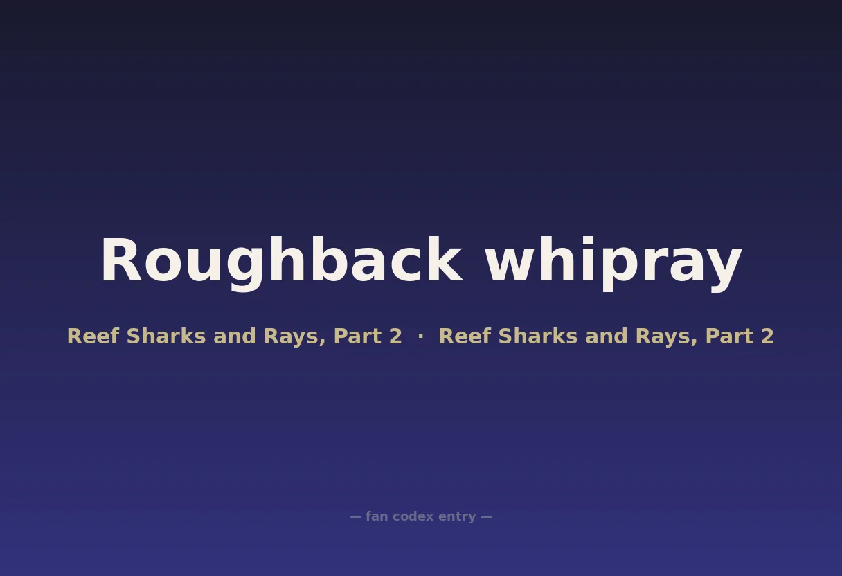 Roughback whipray