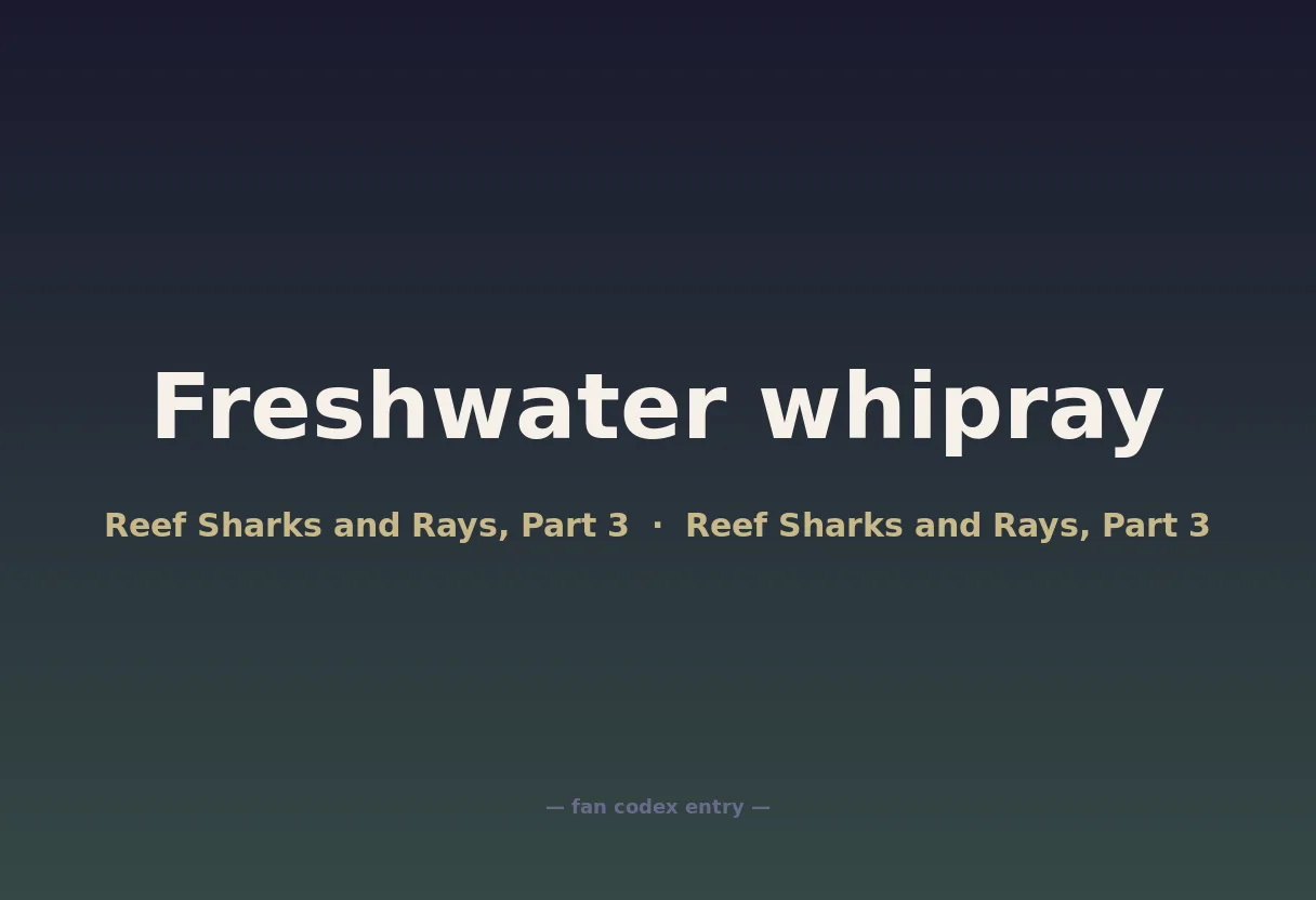 Freshwater whipray
