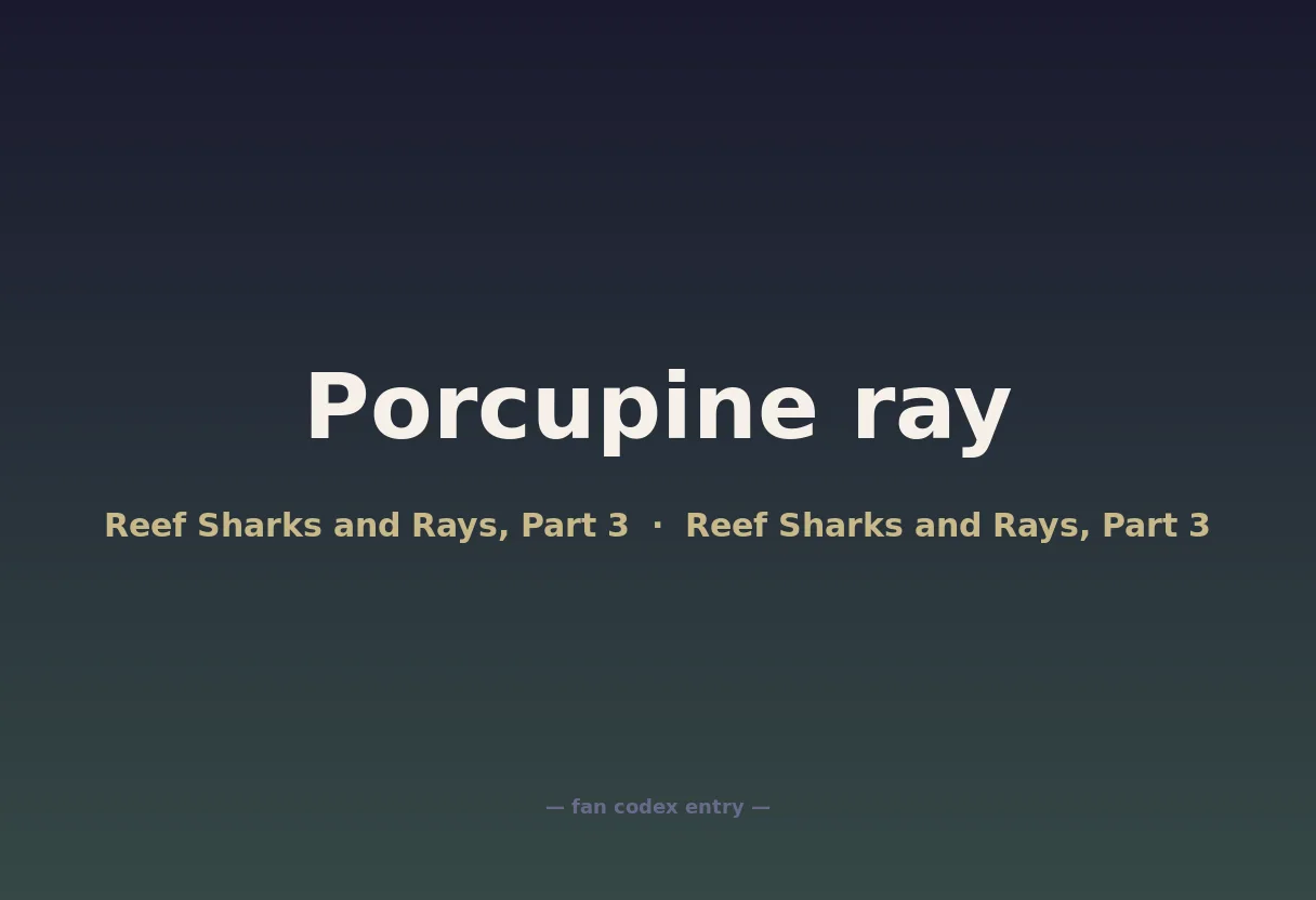 Porcupine ray
