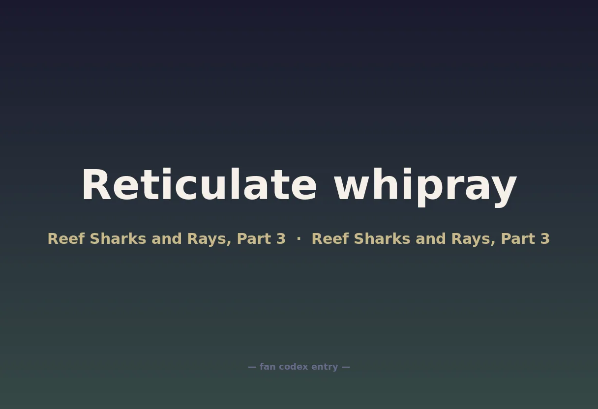 Reticulate whipray