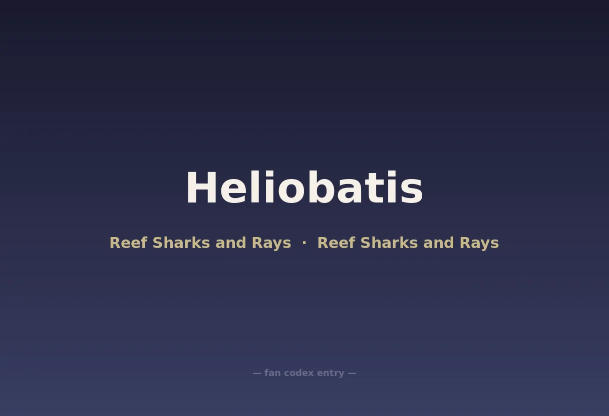 Heliobatis