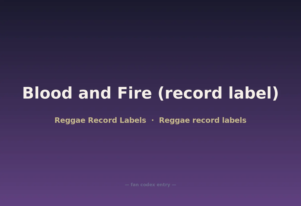 Blood and Fire (record label)