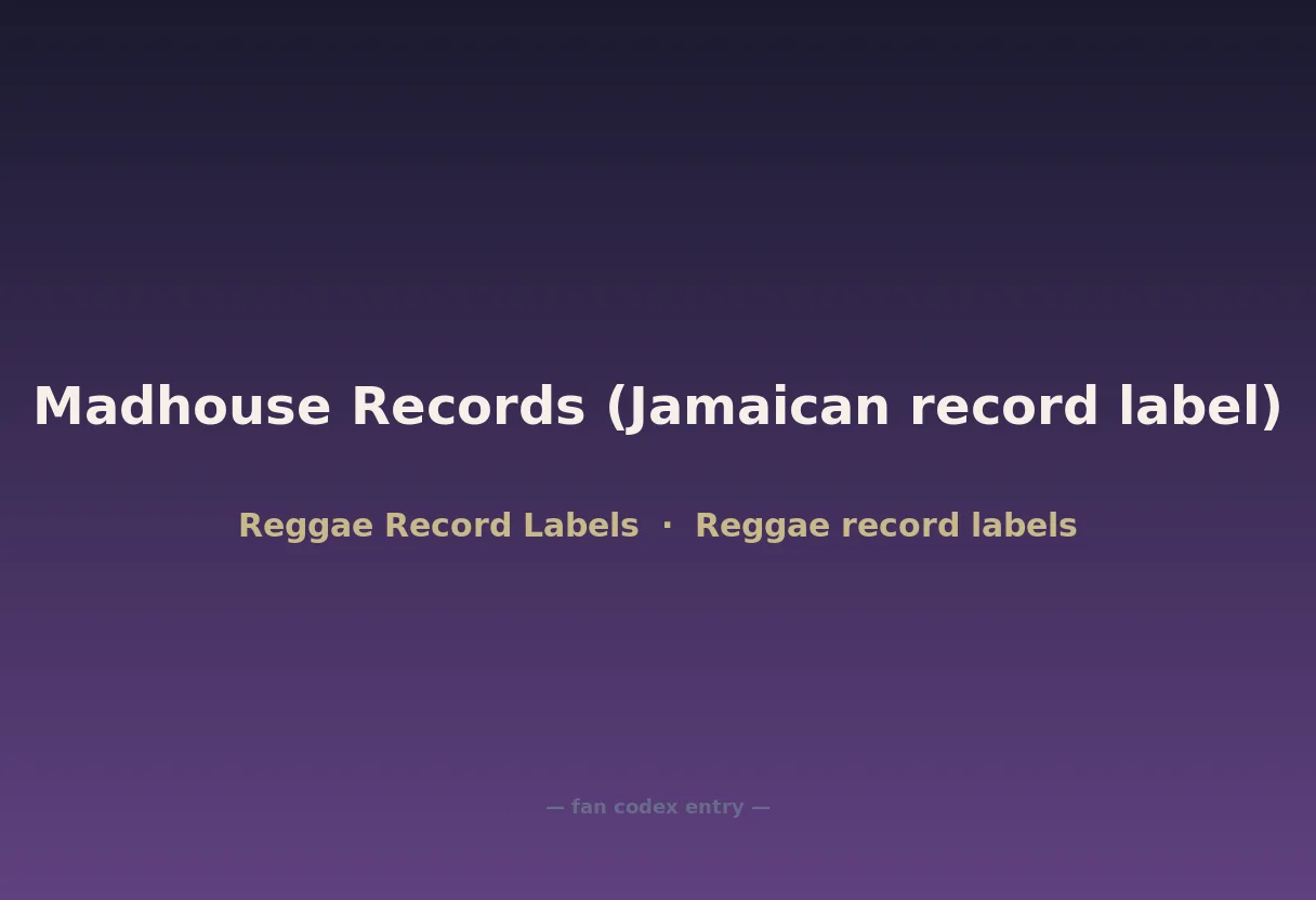 Madhouse Records (Jamaican record label)