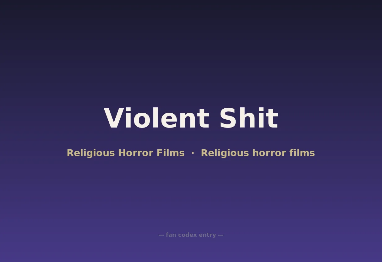 Violent Shit