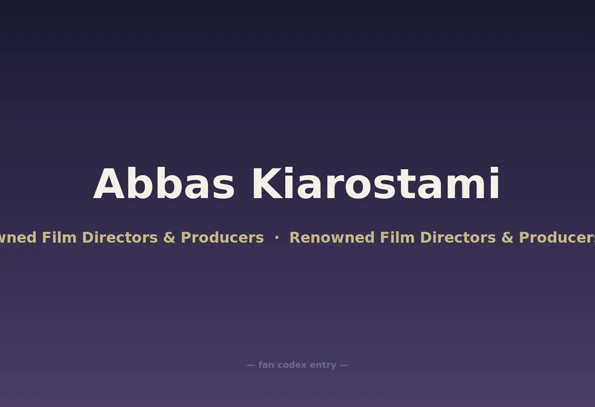 Abbas Kiarostami
