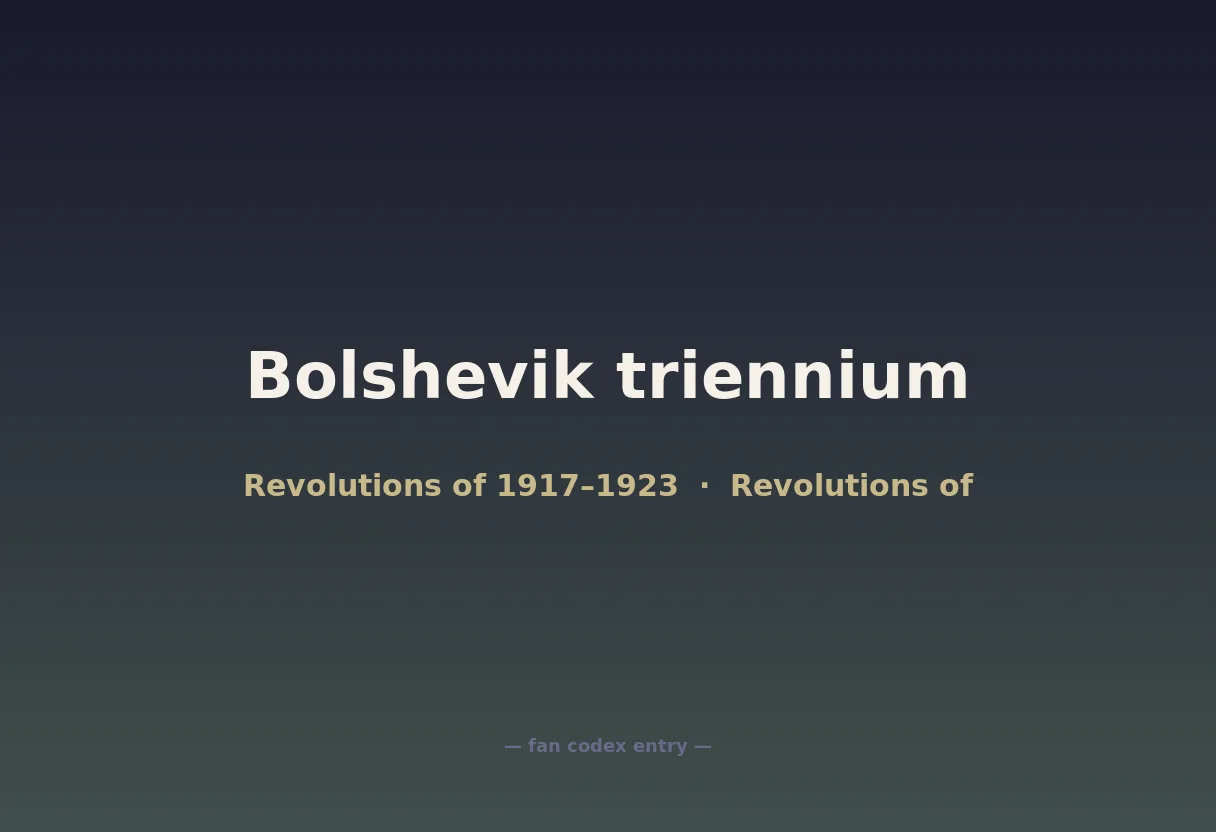 Bolshevik triennium