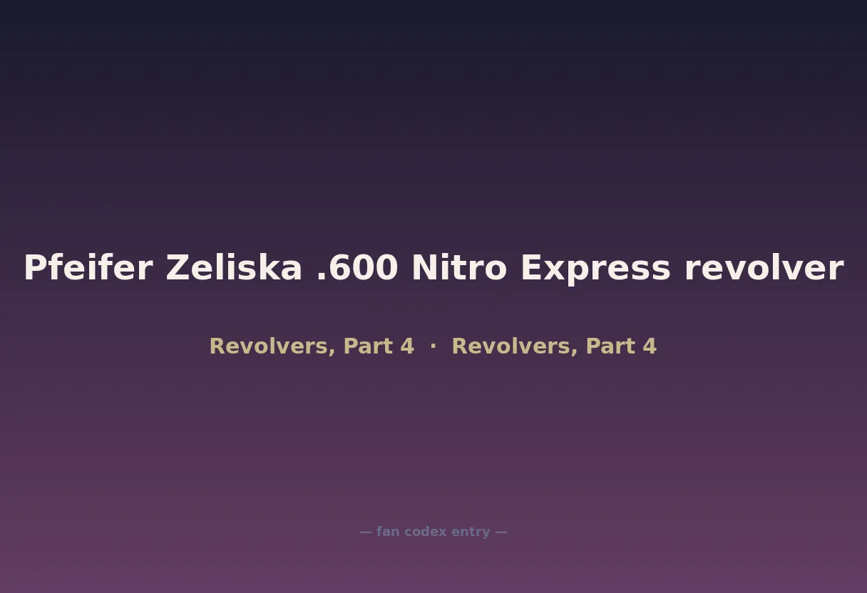 Pfeifer Zeliska .600 Nitro Express revolver