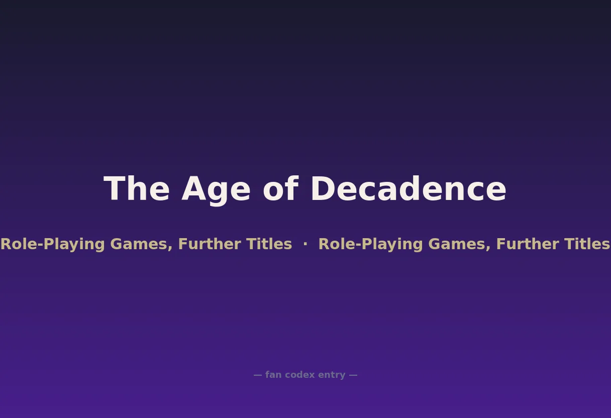 The Age of Decadence