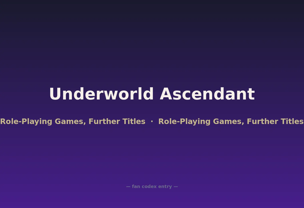 Underworld Ascendant