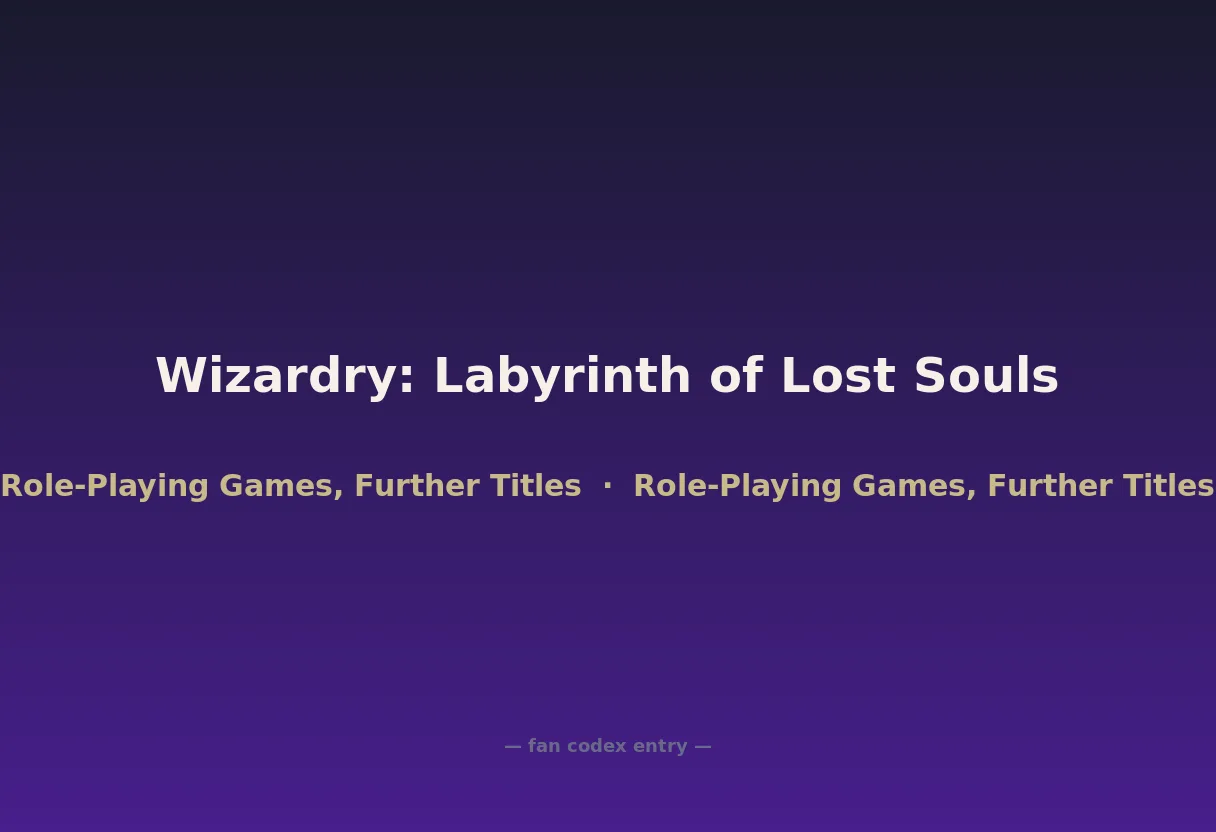 Wizardry: Labyrinth of Lost Souls