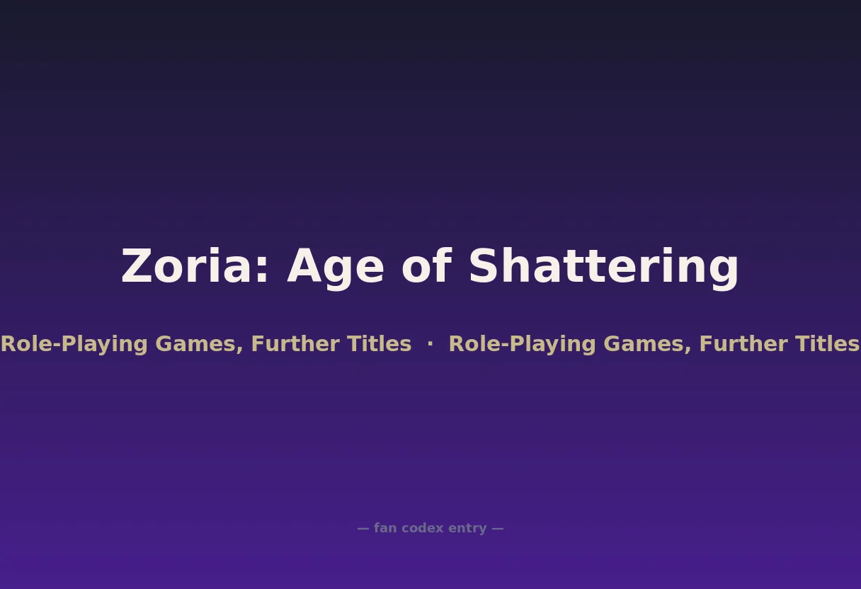 Zoria: Age of Shattering