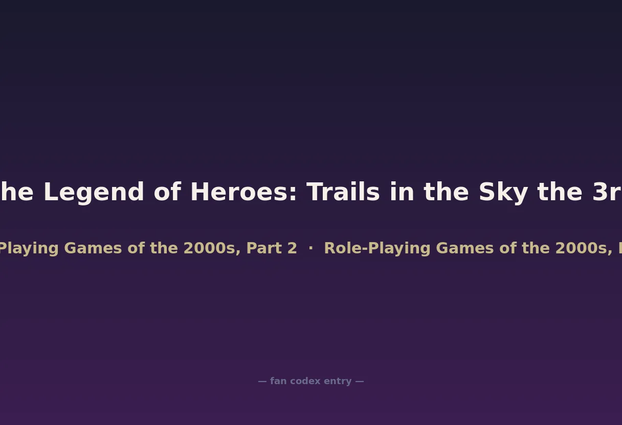 The Legend of Heroes: Trails in the Sky the 3rd
