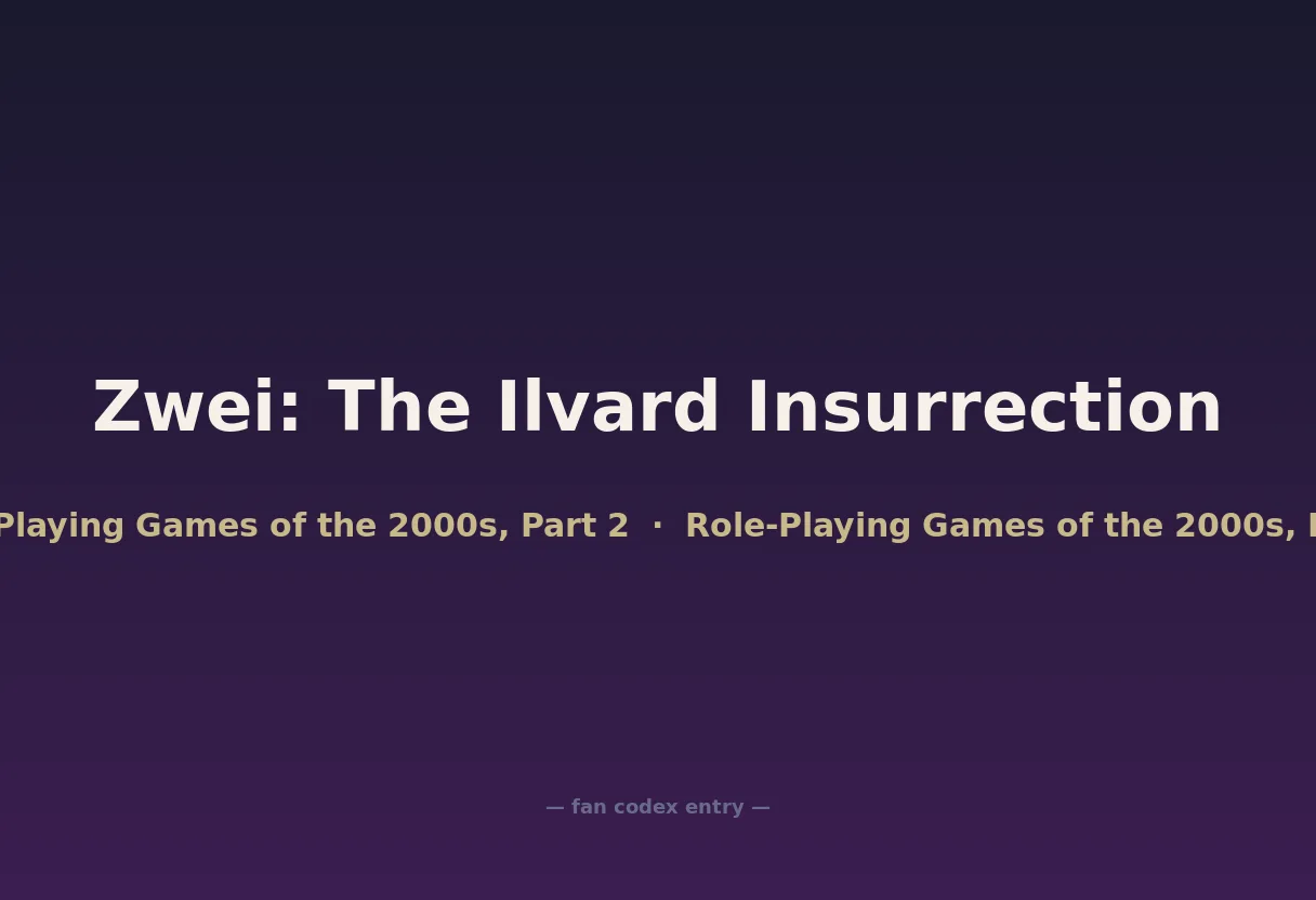 Zwei: The Ilvard Insurrection