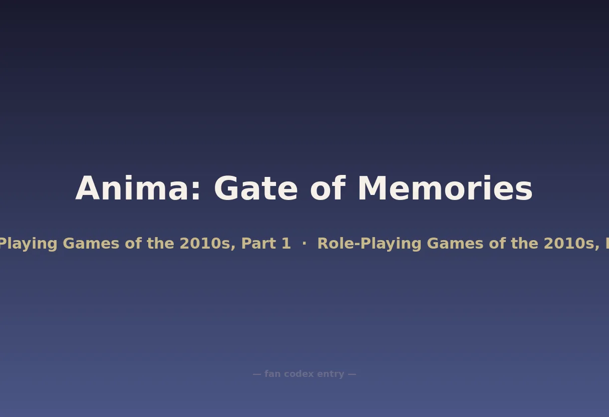 Anima: Gate of Memories