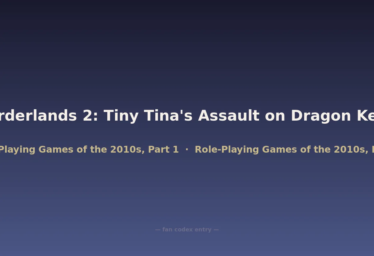 Borderlands 2: Tiny Tina's Assault on Dragon Keep