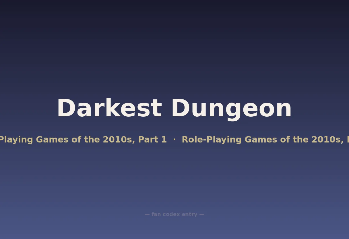 Darkest Dungeon