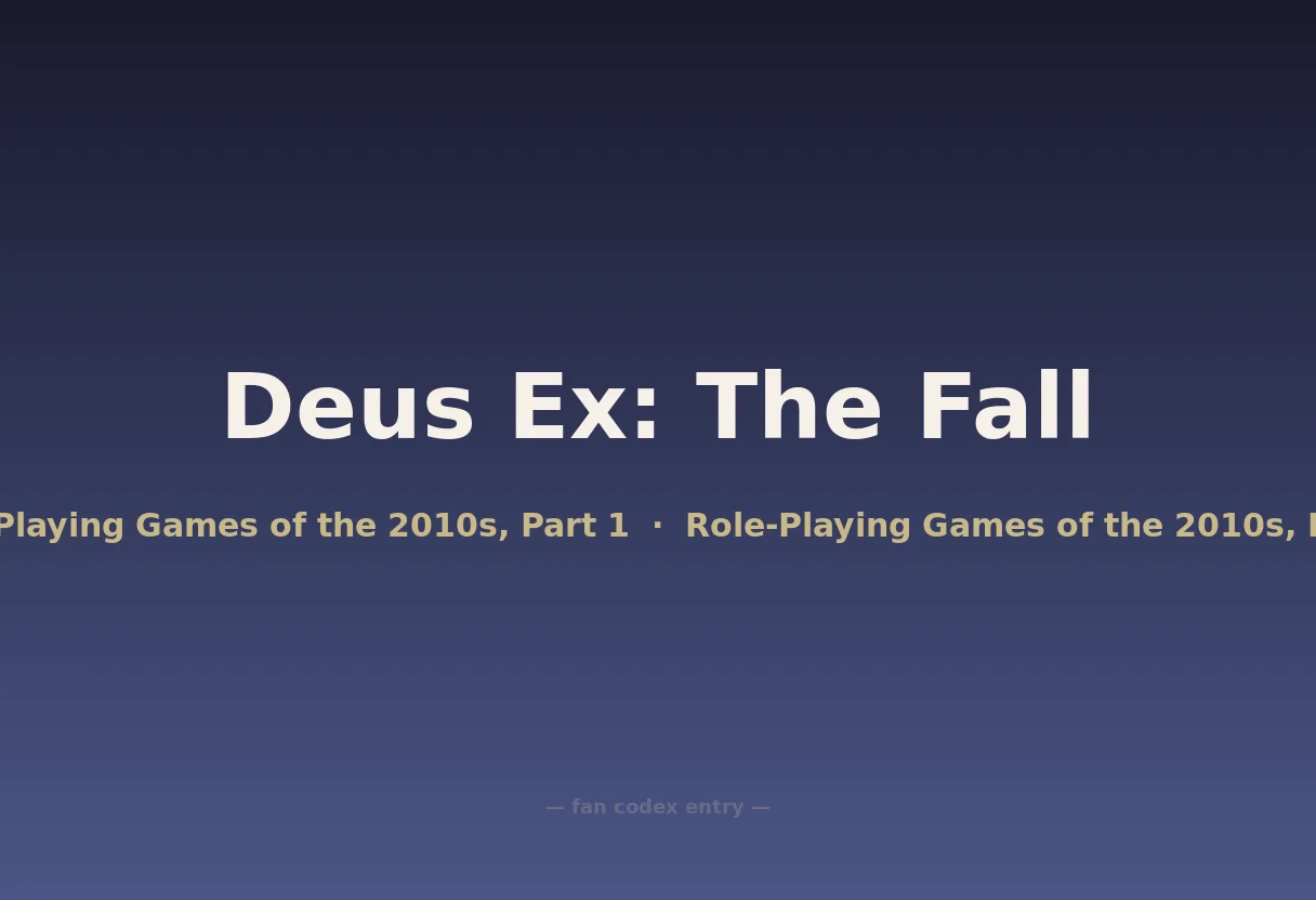 Deus Ex: The Fall