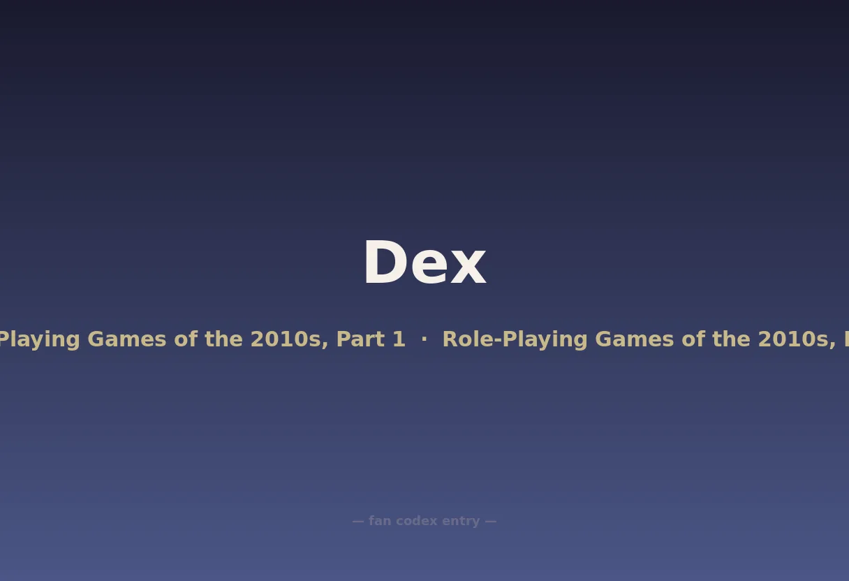 Dex