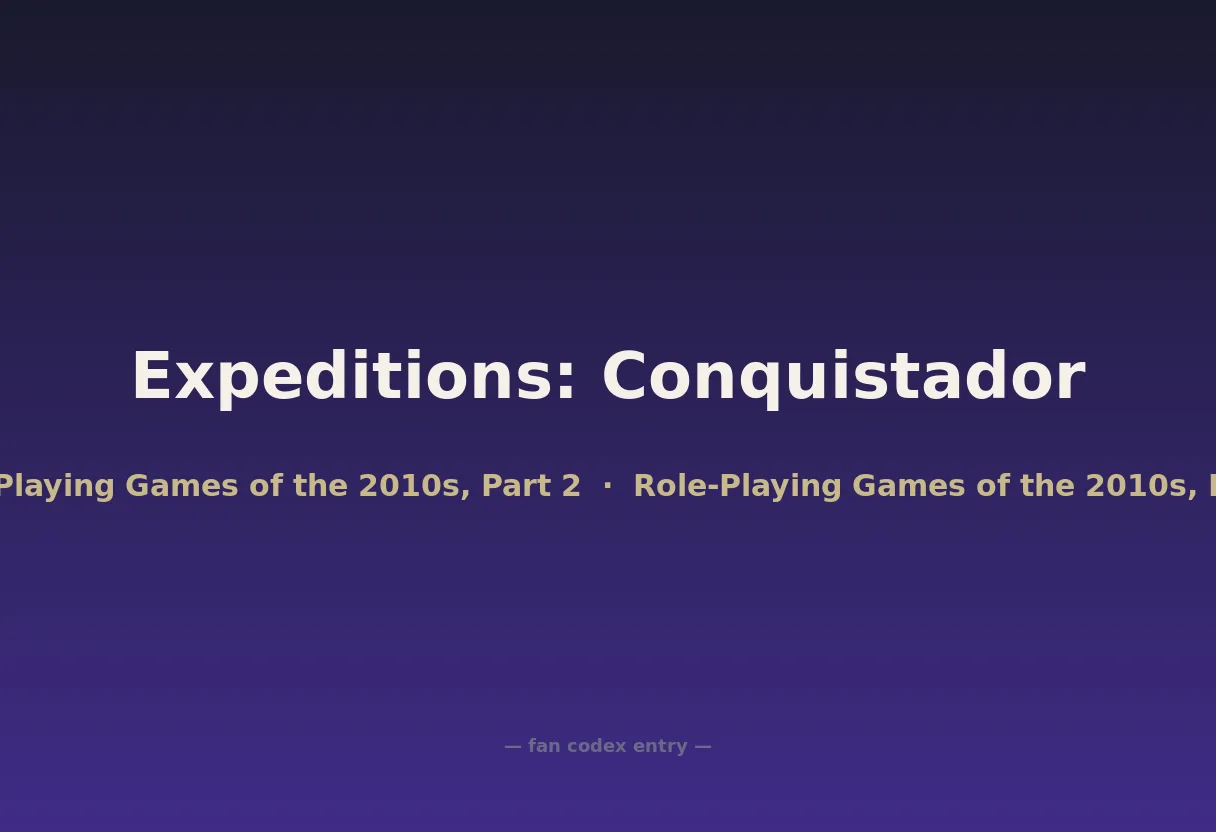 Expeditions: Conquistador