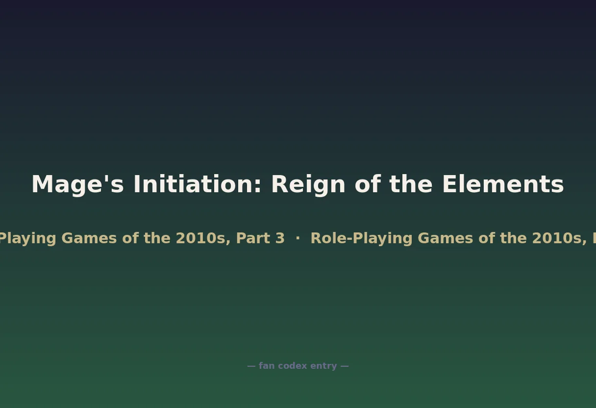 Mage's Initiation: Reign of the Elements