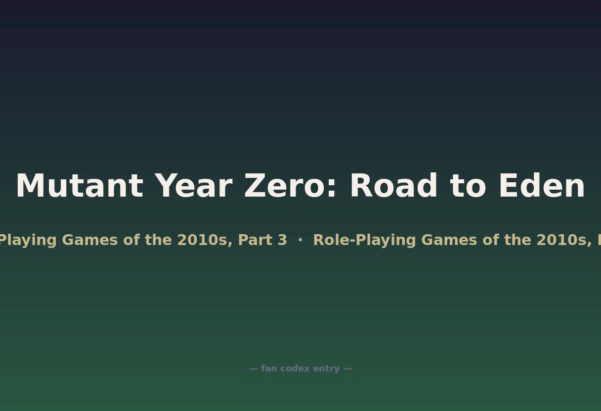 Mutant Year Zero: Road to Eden