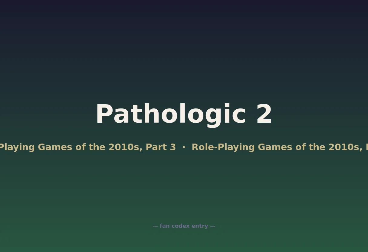 Pathologic 2