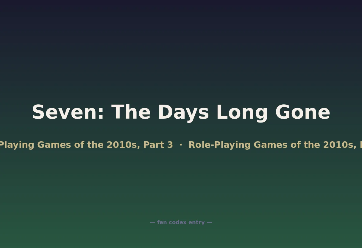Seven: The Days Long Gone