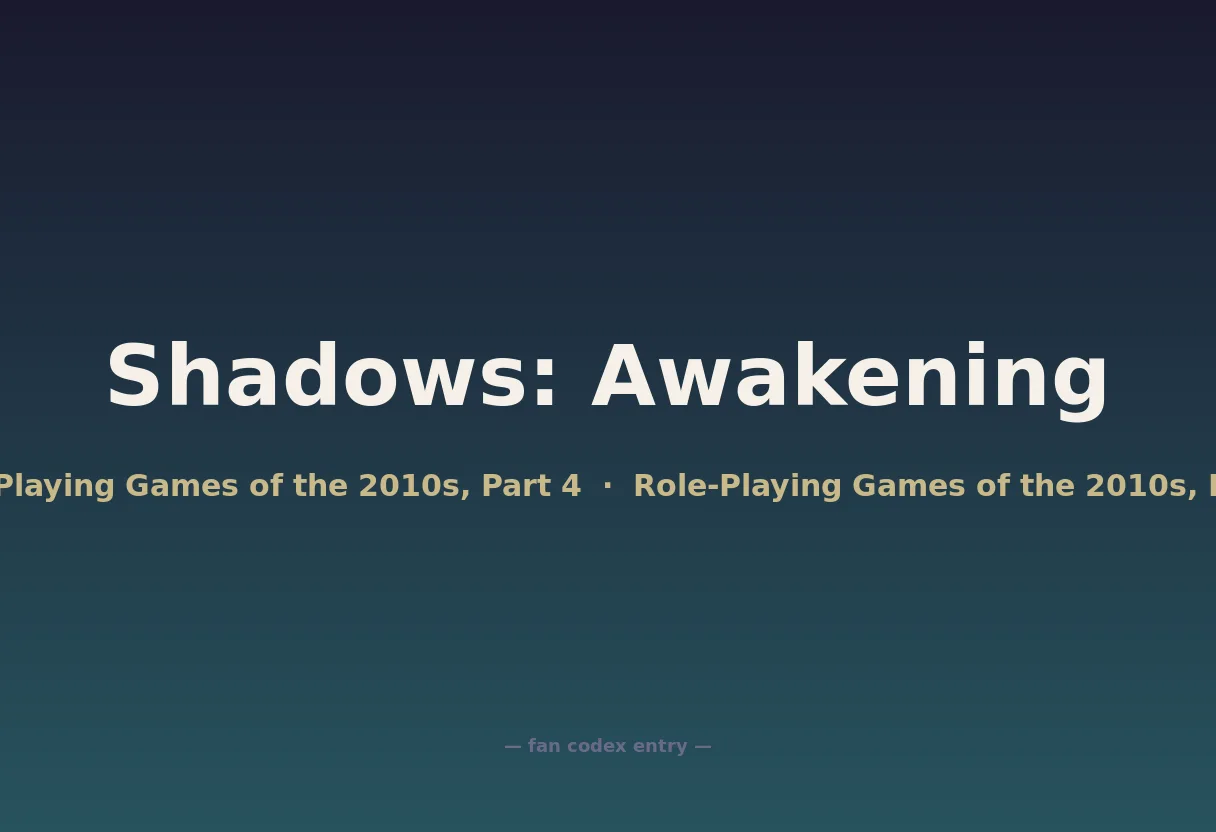 Shadows: Awakening