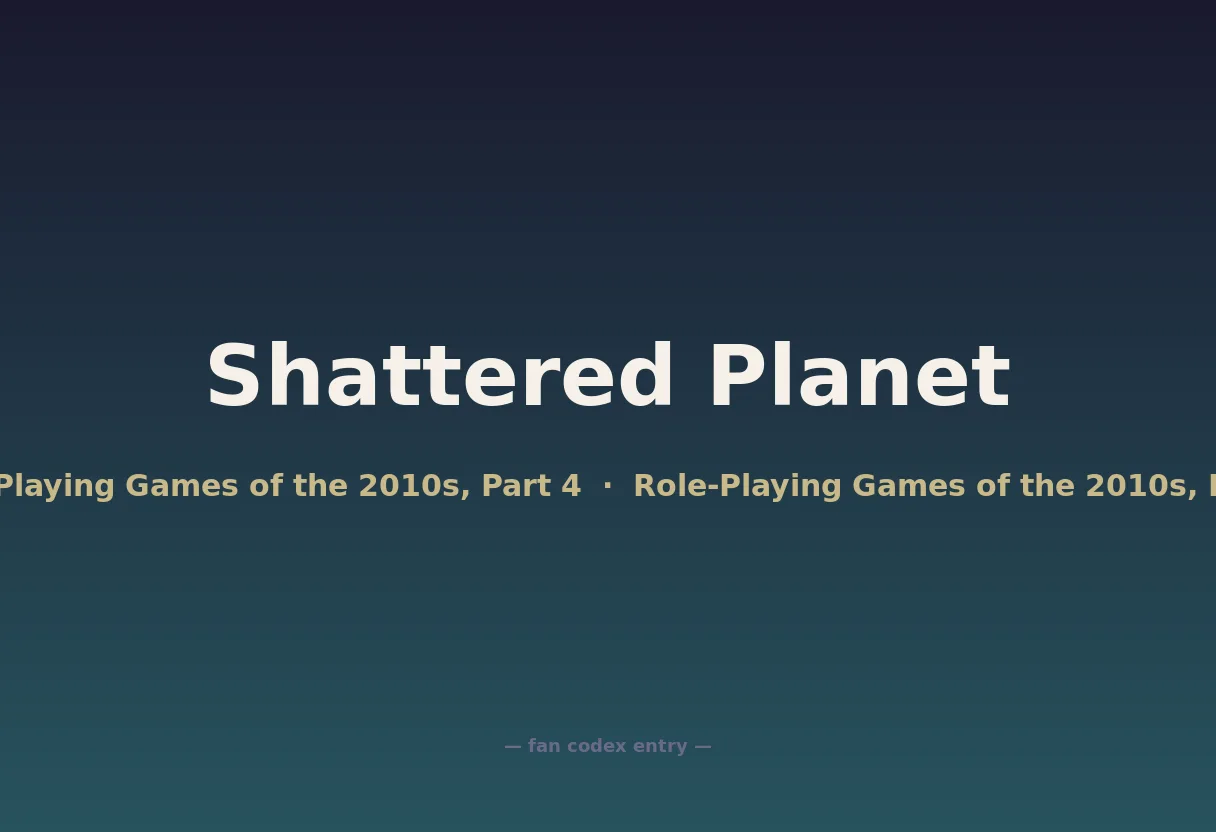 Shattered Planet