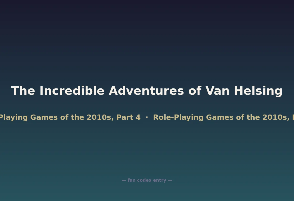 The Incredible Adventures of Van Helsing