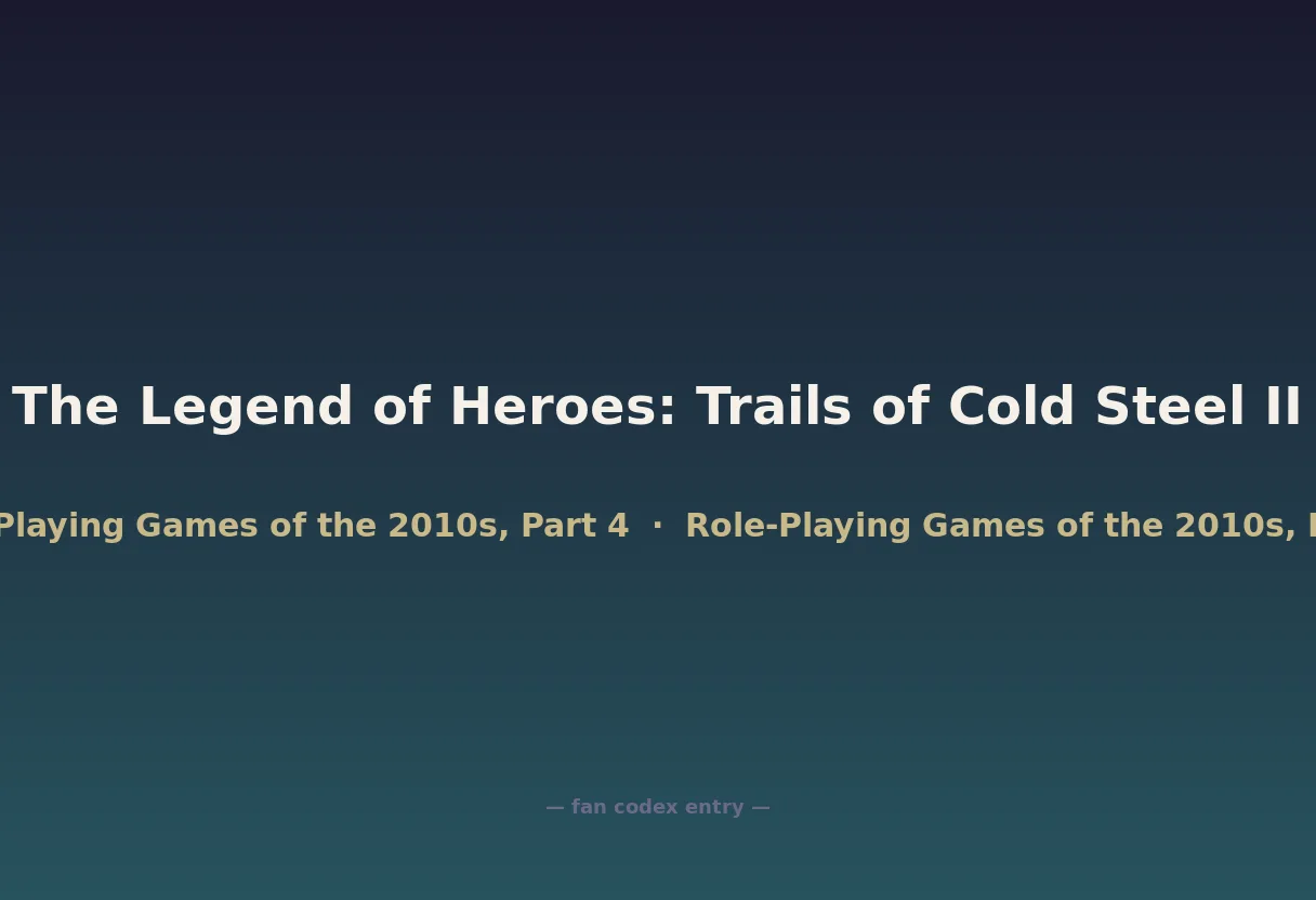 The Legend of Heroes: Trails of Cold Steel II