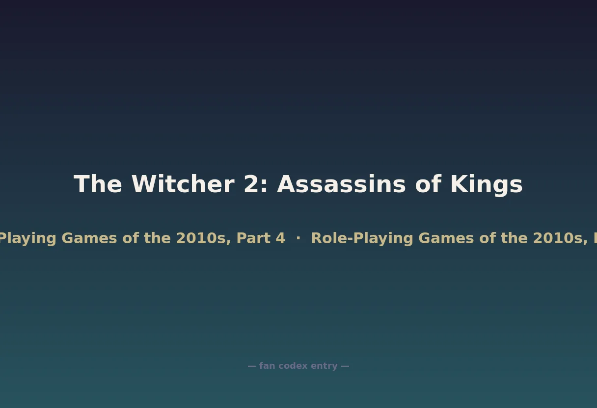 The Witcher 2: Assassins of Kings