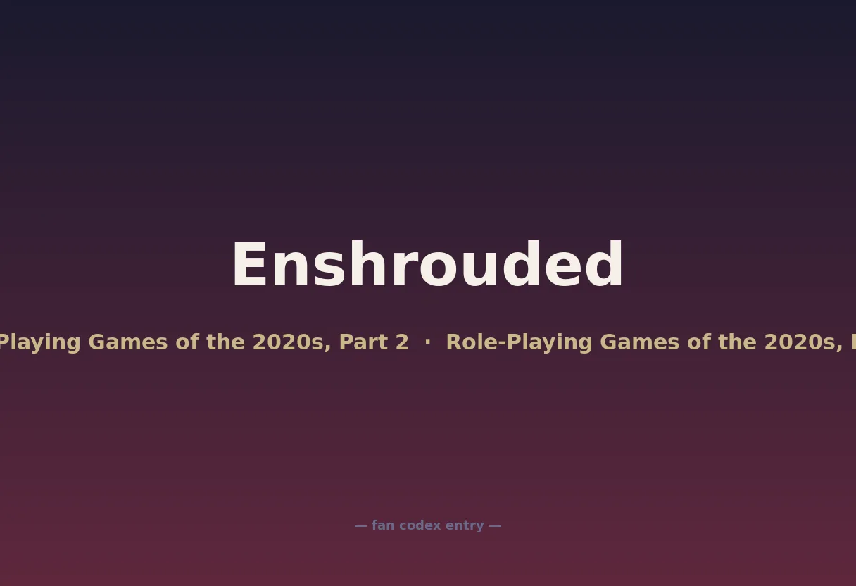 Enshrouded