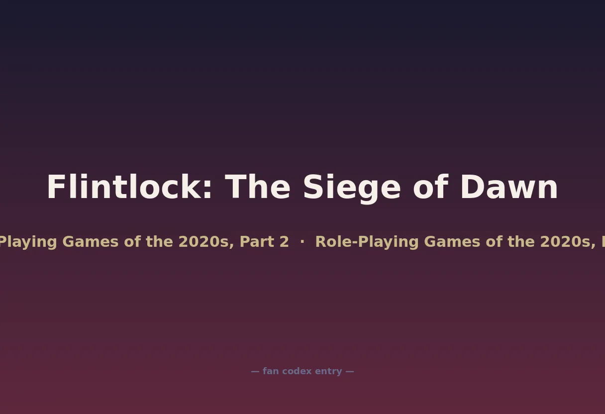 Flintlock: The Siege of Dawn