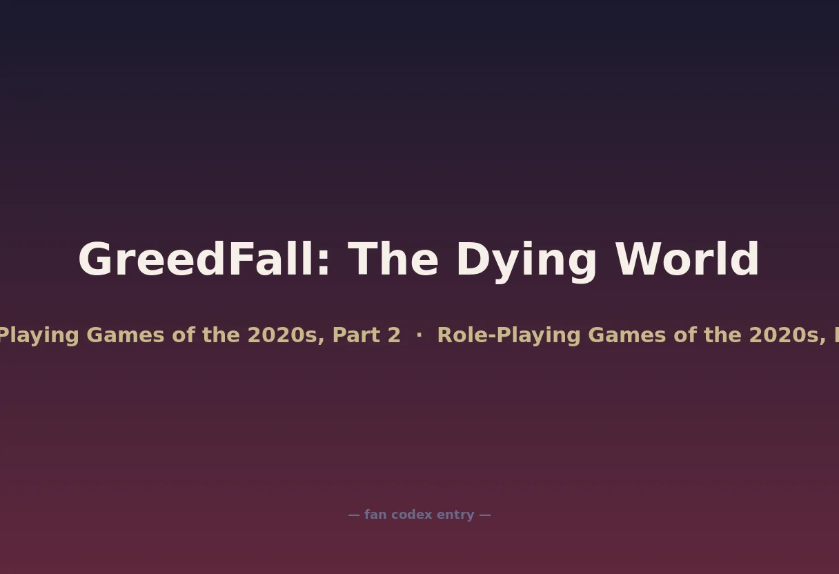 GreedFall: The Dying World