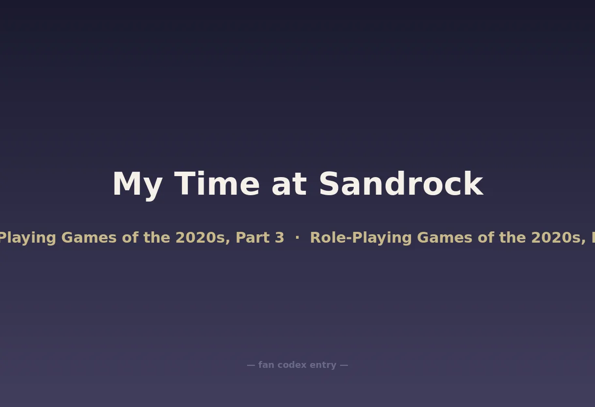 My Time at Sandrock