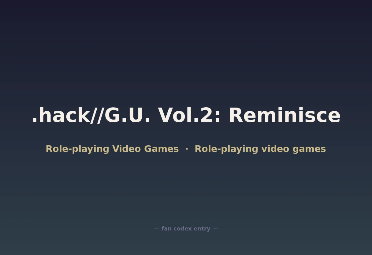 .hack//G.U. Vol.2: Reminisce