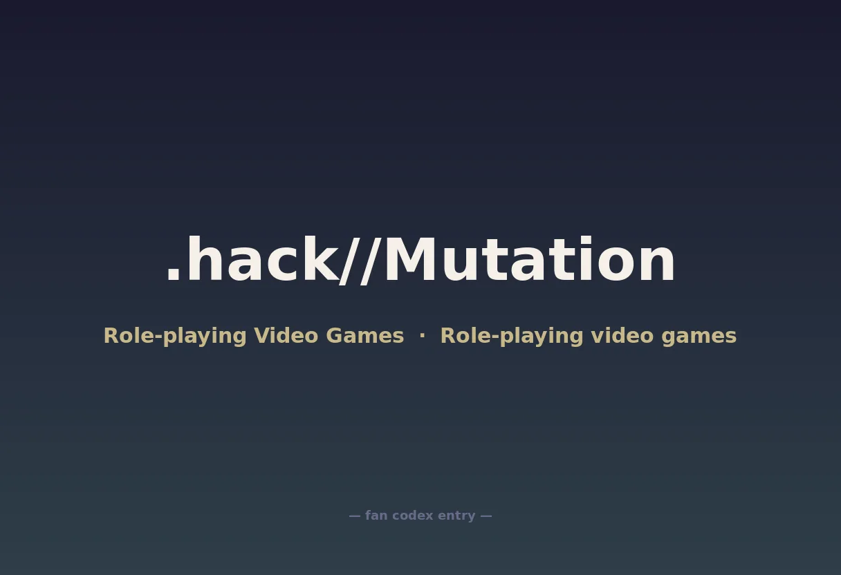 .hack//Mutation