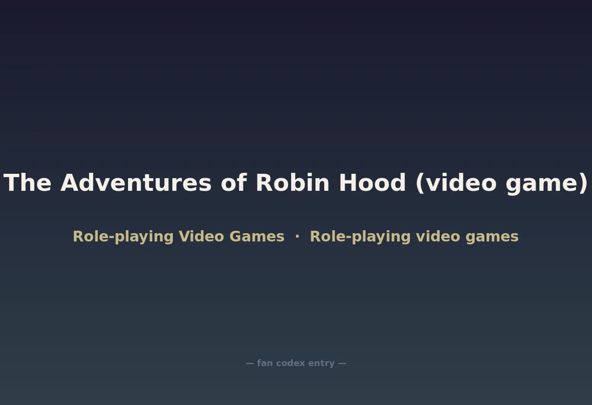 The Adventures of Robin Hood (video game)