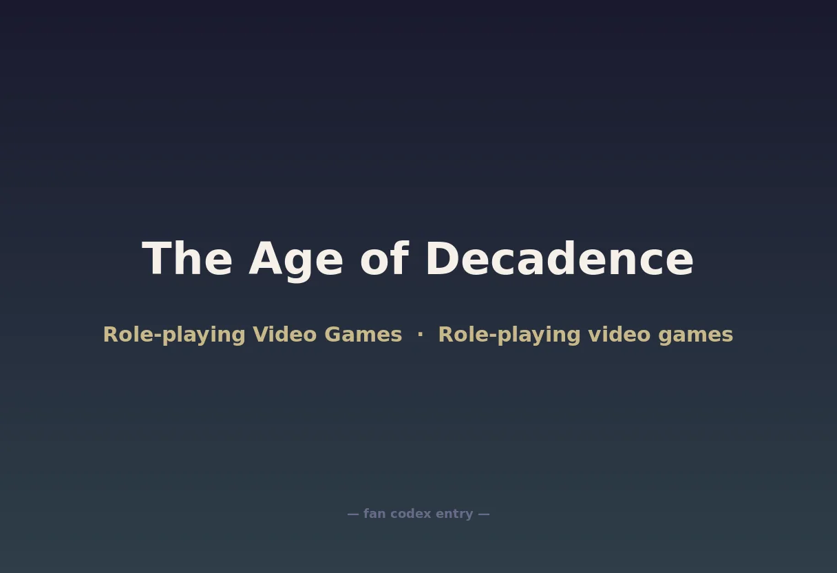 The Age of Decadence