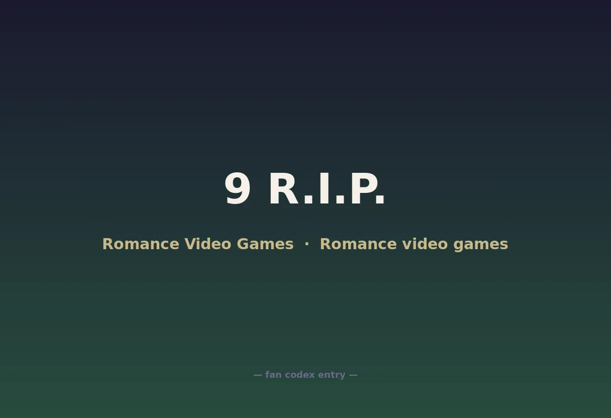 9 R.I.P.