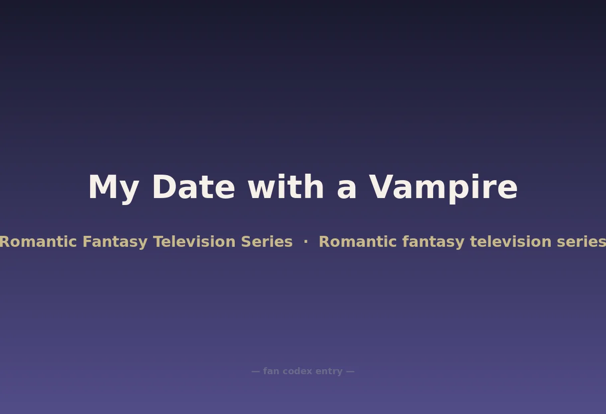 My Date with a Vampire